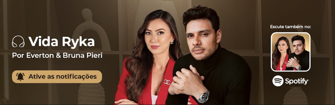 Vida Ryka Podcast com Everton e Bruna Pieri